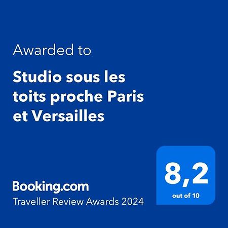 Studio Sous Les Toits Proche Paris Et Versailles Шавил Екстериор снимка
